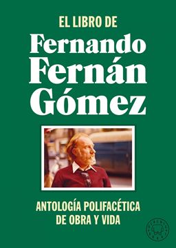 Libro de Fernando Fernán Gómez, El, 2021 "Antología polifacética de obra y vida"