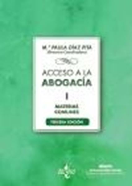 Acceso a la abogacía I, 3ª ed, 2021 "Volumen I. Materias comunes"