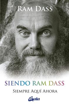 Siendo Ram Dass "Siempre aquí ahora"