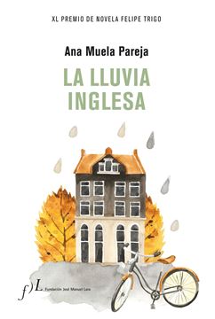 La lluvia inglesa "XL Premio de Novela Felipe Trigo"