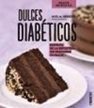 Dulces diabéticos "Disfruta de la repostería sin descuidar tu salud"