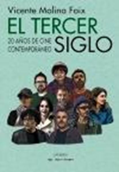 El tercer siglo "20 años de cine contemporáneo"