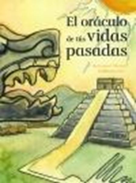 Oráculo de tus vidas pasadas, El