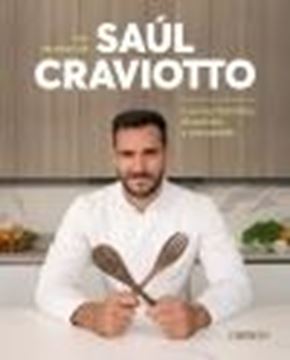 Las recetas de Saúl Craviotto, 2021 "Comida familiar, divertida y saludable"
