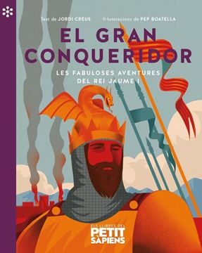 Gran conqueridor, El "Les fabuloses aventures del rei Jaume I"