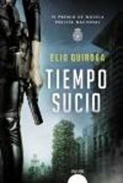 Tiempo sucio, 2021 "IV Premio de novela polícia nacional"
