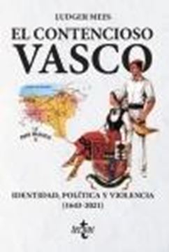 Contencioso vasco, El "Identidad, política y violencia (1643-2021)"