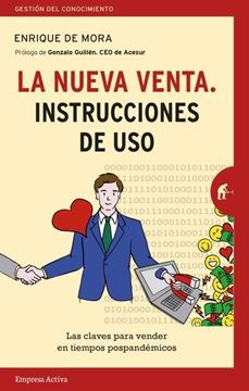 La nueva venta. Instrucciones de uso, 2021 "Las claves para vender en tiempos pospandémicos"