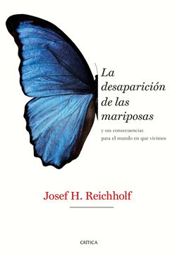 Desaparición de las mariposas, La "y sus consecuencias para el mundo en que vivimos"