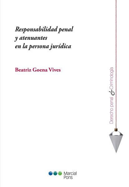 Responsabilidad penal y atenuantes en la persona jurídica