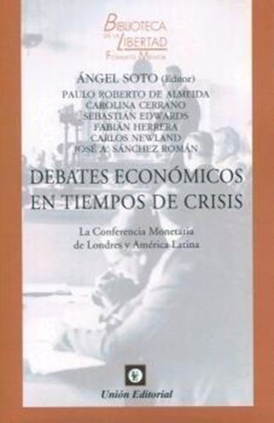 Debates económicos en tiempos de crisis