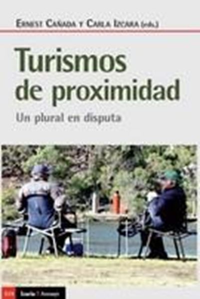 Turismo de Proximidad "Un Plural en Disputa"