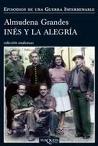 Inés y la Alegría "Episodios de una guerra interminable"