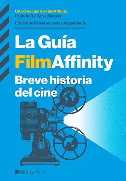 La Guía FilmAffinity "Breve historia del cine"