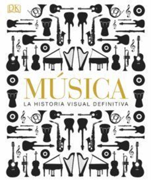 Imagen de Musica. La historia visual definitiva