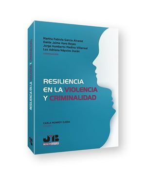 Resiliencia en la Violencia y Criminalidad, 2021