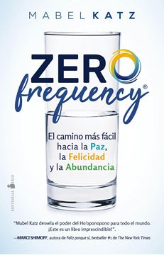Zero Frequency "El camino más fácil hacia la paz, la felicidad y la abundancia"