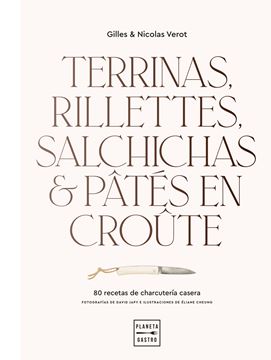 Terrinas, rillettes, salchichas y patés en croute