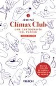 Clímax Club. Edición 2022 "Una cartografía del placer"