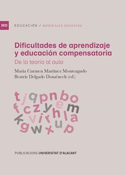 Dificultades de aprendizaje y educación compensatoria "De la teoría al aula"