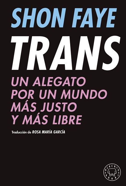 Trans "Un alegato por un mundo más justo y más libre"