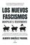 Nuevos Fascismos. Manipular el Resentimiento