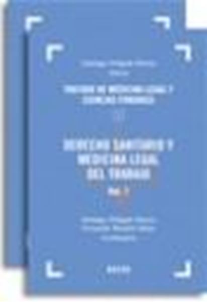 Derecho Sanitario y Medicina Legal del Trabajo 2 Vols.