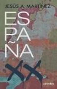 España, siglo XX "Las capas de su historia (1898-2020)"