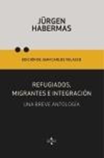 Refugiados, migrantes e integración "Una breve antología"