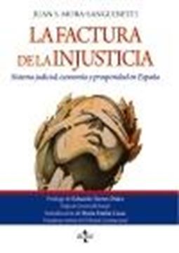 Factura de la injusticia, La, 2022 "Sistema judicial, economía y prosperidad en España"