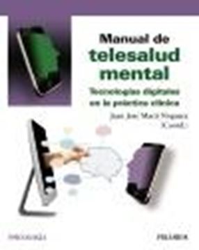 Manual de telesalud mental, 2022 "Tecnologías digitales en la práctica clínica"