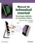 Manual de telesalud mental, 2022 "Tecnologías digitales en la práctica clínica"
