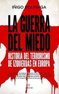 Guerra del Miedo, La "Historia del terrorismo de izquierdas en Europa"