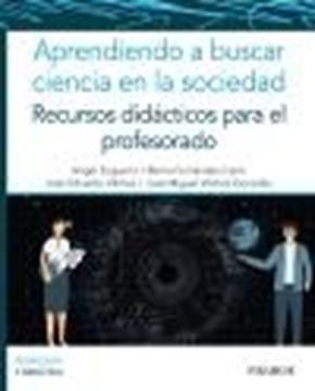 Aprendiendo a buscar ciencia en la sociedad, 2022 "Recursos didácticos para el profesorado"