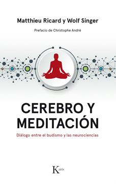 Cerebro y meditación "Diálogo entre el budismo y las neurociencias"