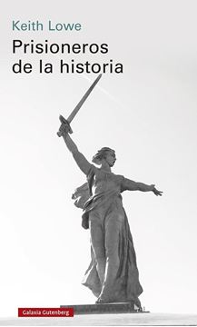 Prisioneros de la historia "Monumentos y Segunda Guerra Mundial"