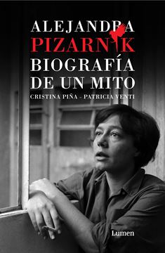 Alejandra Pizarnik. Biografía de un mito, 2022