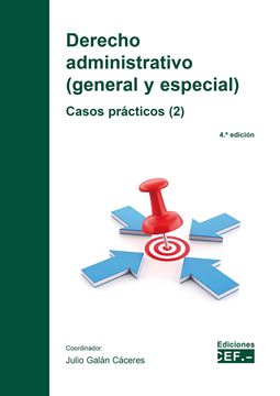 Derecho administrativo (general y especial) casos prácticos (2), 4ª ed, 2020
