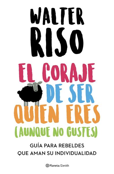 El coraje de ser quien eres (aunque no gustes), 2022 "Guía para rebeldes que aman su individualidad"