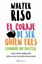 El coraje de ser quien eres (aunque no gustes), 2022 "Guía para rebeldes que aman su individualidad"