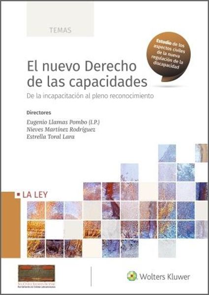 Nuevo Derecho de las capacidades, El "De la incapacitación al pleno reconocimiento"