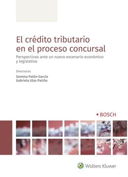 Crédito tributario en el proceso concursal, El "Perspectivas ante un nuevo escenario económico y legislativo"