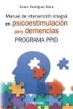 Manual de intervención integral en psicoestimulación para demencias, 2022 "Programa PPID"
