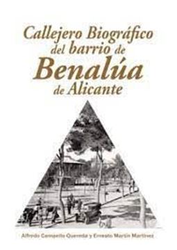 Imagen de Callejero Biográfico del Barrio de Benalúa de Alicante