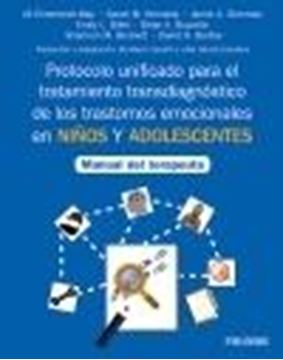 Protocolo unificado para el tratamiento transdiagnóstico de los trastornos emocionales en niños y adoles "Manual del terapeuta"