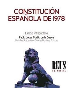 Constitución española de 1978 "Estudio introductorio: Presente y futuro de la Constitución"
