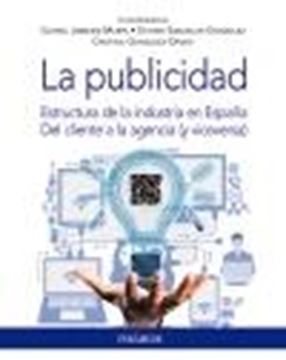 Publicidad, La, 2022 "Estructura de la industria en España. Del cliente a la agencia (y viceversa)"