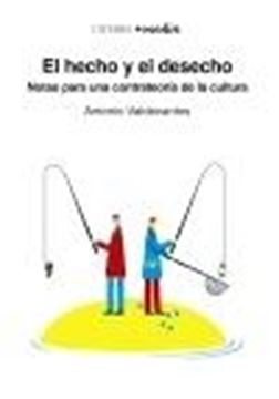 Hecho y el desecho, El "Notas para una contrateoría de la cultura"