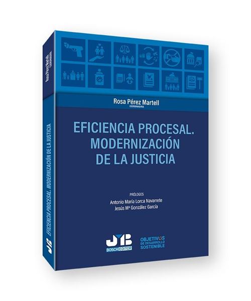 Eficiencia procesal. Modernización de la Justicia, 2021