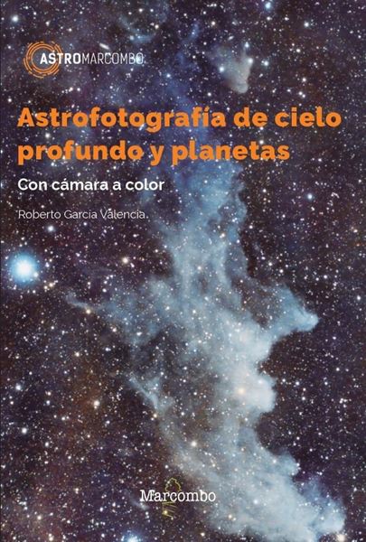 Astrofotografía de cielo profundo y planetas "Con cámara a color"